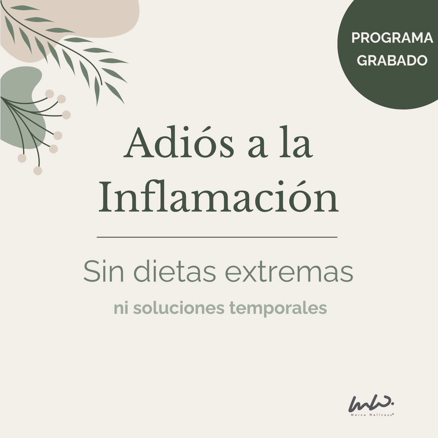 Adiós a la Inflamación